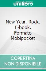 New Year, Rock. E-book. Formato Mobipocket ebook