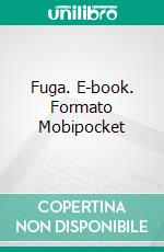 Fuga. E-book. Formato Mobipocket ebook di Hannah Howe