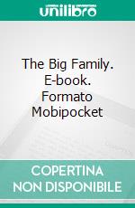 The Big Family. E-book. Formato Mobipocket ebook