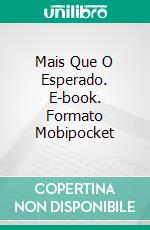 Mais Que O Esperado. E-book. Formato Mobipocket ebook di C J Edwards