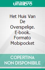 Het Huis Van De Overspelige. E-book. Formato Mobipocket ebook di James Lawless