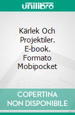 Kärlek Och Projektiler. E-book. Formato Mobipocket ebook