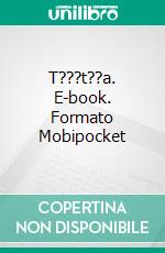 T???t??a. E-book. Formato Mobipocket ebook