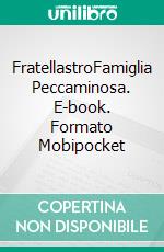 FratellastroFamiglia Peccaminosa. E-book. Formato Mobipocket ebook