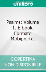 Psalms: Volume 1. E-book. Formato EPUB ebook