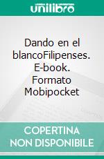 Dando en el blancoFilipenses. E-book. Formato Mobipocket ebook