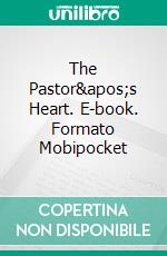The Pastor's Heart. E-book. Formato Mobipocket