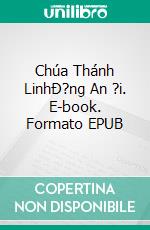 Chúa Thánh LinhÐ?ng An ?i. E-book. Formato EPUB ebook