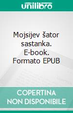 Mojsijev šator sastanka. E-book. Formato EPUB ebook