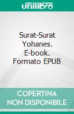 Surat-Surat Yohanes. E-book. Formato EPUB ebook