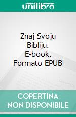 Znaj Svoju Bibliju. E-book. Formato EPUB ebook