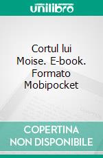 Cortul lui Moise. E-book. Formato Mobipocket ebook