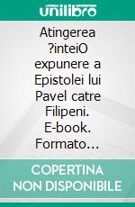 Atingerea ?inteiO expunere a Epistolei lui Pavel catre Filipeni. E-book. Formato Mobipocket ebook di Dr. Brian J. Bailey