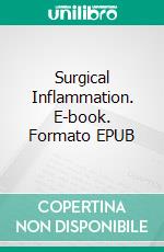 Surgical Inflammation. E-book. Formato EPUB ebook