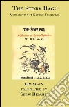 The Story BagA Collection of Korean Folk Tales. E-book. Formato EPUB ebook di Kim So-un