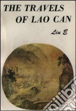 The travels of Lao Can. E-book. Formato EPUB ebook