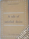 A tale of satisfied desire. E-book. Formato EPUB ebook