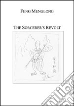 The sorcerer's revolt. E-book. Formato EPUB ebook