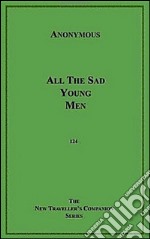 All the sad young men. E-book. Formato EPUB ebook