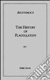 History of flagellation. E-book. Formato EPUB ebook