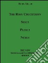 The Rosy Crucifixion: Sexus, Plexus, Nexus. E-book. Formato EPUB ebook di Henry Miller
