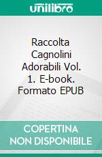 Raccolta Cagnolini Adorabili Vol. 1. E-book. Formato EPUB ebook di Scott Gordon