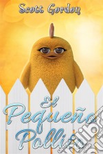 El Pequeño Pollito: Special Bilingual Edition. E-book. Formato EPUB ebook