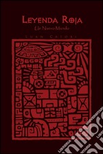 Leyenda Roja: Un Nuevo Mundo. E-book. Formato EPUB ebook