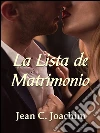 La lista de matrimonio. E-book. Formato EPUB ebook di Jean Joachim