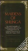 Maidens of Shunga. E-book. Formato EPUB ebook di Maria de Vegas