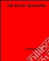 The erotic spectacles. E-book. Formato EPUB ebook di Genghis Cohen