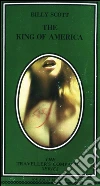 The king of America. E-book. Formato EPUB ebook di Billy Scott