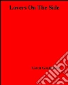 Lovers on the side. E-book. Formato EPUB ebook di Gwen Goodheade