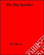 The big spender. E-book. Formato EPUB ebook