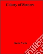 Colony of sinners. E-book. Formato EPUB