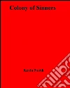 Colony of sinners. E-book. Formato EPUB ebook di Kevin North