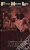 Fancy house lady. E-book. Formato EPUB ebook di Derrick Fairman