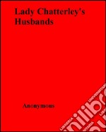 Lady Chatterley's husbands. E-book. Formato EPUB ebook