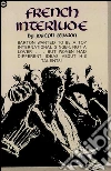 French interlude. E-book. Formato EPUB ebook di Joseph LeBaron