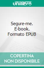 Segure-me. E-book. Formato EPUB ebook di Anna Zaires