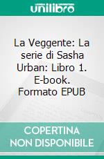 La Veggente: La serie di Sasha Urban: Libro 1. E-book. Formato EPUB ebook di Dima Zales