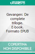 Gevangen: De complete trilogie. E-book. Formato EPUB ebook di Anna Zaires