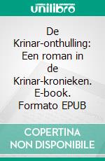 De Krinar-onthulling: Een roman in de Krinar-kronieken. E-book. Formato EPUB ebook di Anna Zaires