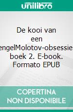 De kooi van een engelMolotov-obsessie: boek 2. E-book. Formato EPUB ebook di Anna Zaires