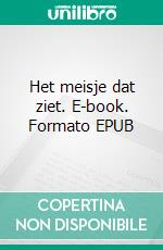 Het meisje dat ziet. E-book. Formato EPUB ebook