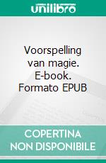 Voorspelling van magie. E-book. Formato EPUB ebook di Dima Zales