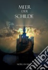 Meer Der Schilde (Band #10 Im Ring Der Zauberei). E-book. Formato EPUB ebook