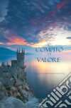 Un Compito Di Valore (Libro #6 in L’Anello dello Stregone). E-book. Formato EPUB ebook