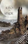 Rito Di Spade (Libro #7 In L’Anello dello Stregone). E-book. Formato EPUB ebook