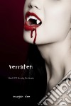 Verraten (Band #3 Der Weg Der Vampire). E-book. Formato EPUB ebook